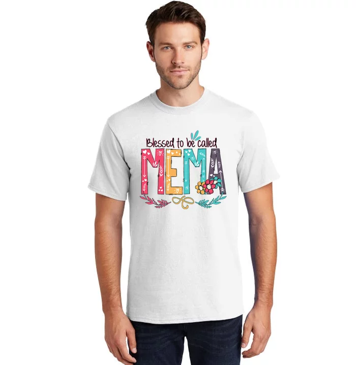 Blessed To Be Called Mema MotherS Day Tall T-Shirt