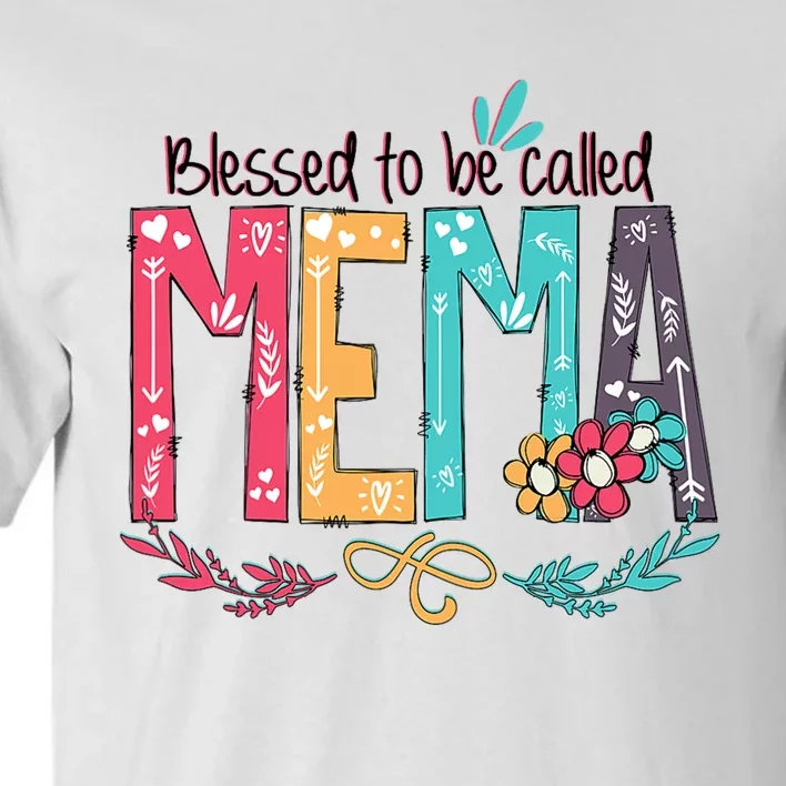 Blessed To Be Called Mema MotherS Day Tall T-Shirt