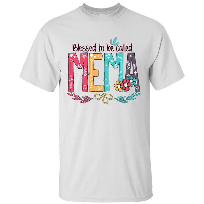 Blessed To Be Called Mema MotherS Day Tall T-Shirt