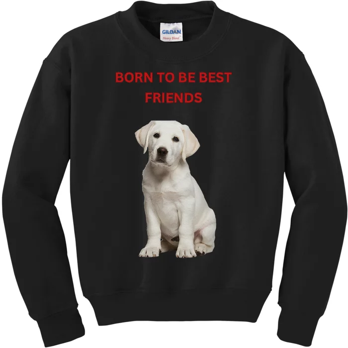 Born To Be Best Friends Design Kids Sweatshirt