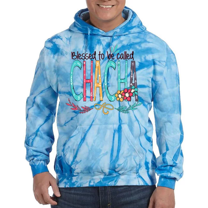 Blessed To Be Called Chacha Colorful Giftsgrandma Tie Dye Hoodie