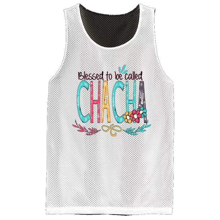 Blessed To Be Called Chacha Colorful Giftsgrandma Mesh Reversible Basketball Jersey Tank