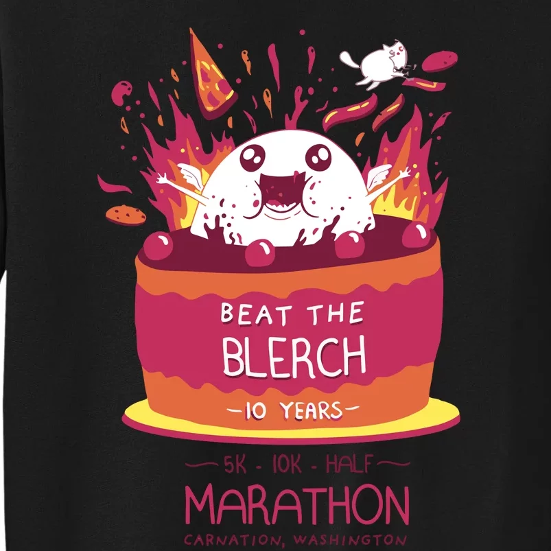 Beat The Blerch 10 Years Marathon Carnation Washington Tall Sweatshirt