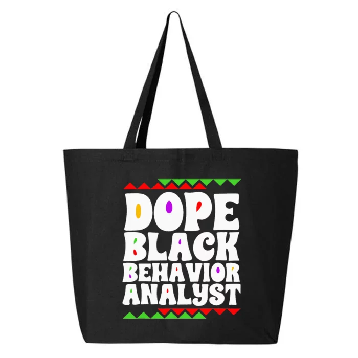 Behavior Technician BCBA ABA Dope Black Behavior Analyst 25L Jumbo Tote