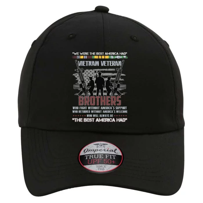 Brothers The Best America Had Vietnam Veteran Gift The Original Performance Cap