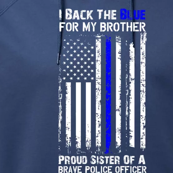 Back The Blue For My Brother Proud Sister Police Flag Funny Gift Performance Fleece Hoodie