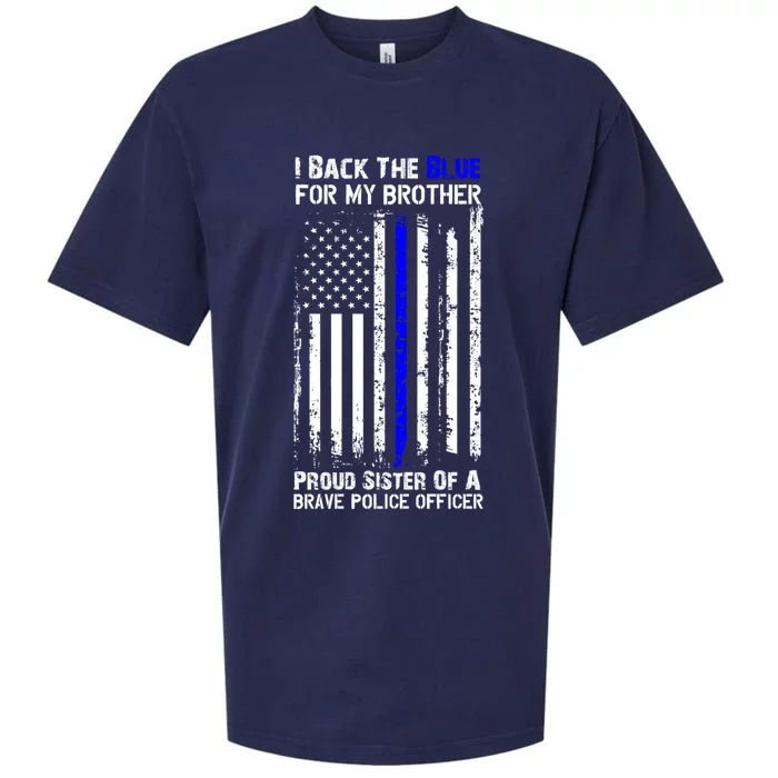 Back The Blue For My Brother Proud Sister Police Flag Funny Gift Sueded Cloud Jersey T-Shirt