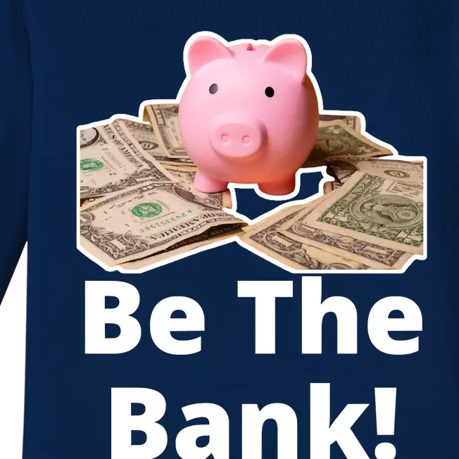 Be The Bank Piggy Bank Boost Success Wealth & Motivation Baby Long Sleeve Bodysuit