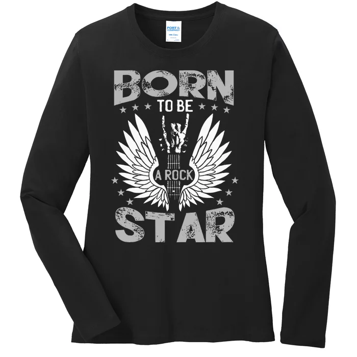 Born To Be A Rock Star Ladies Long Sleeve Shirt