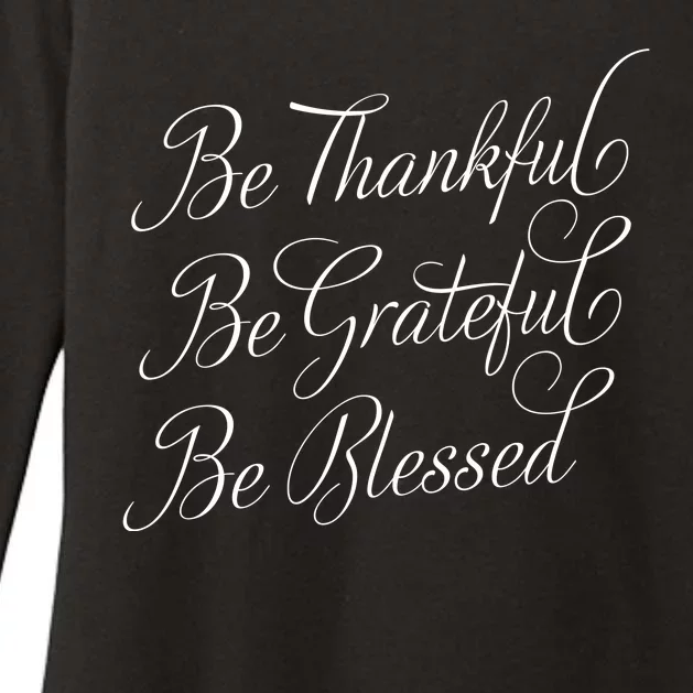 Be Thankful Be Grateful Be Blessed Womens CVC Long Sleeve Shirt