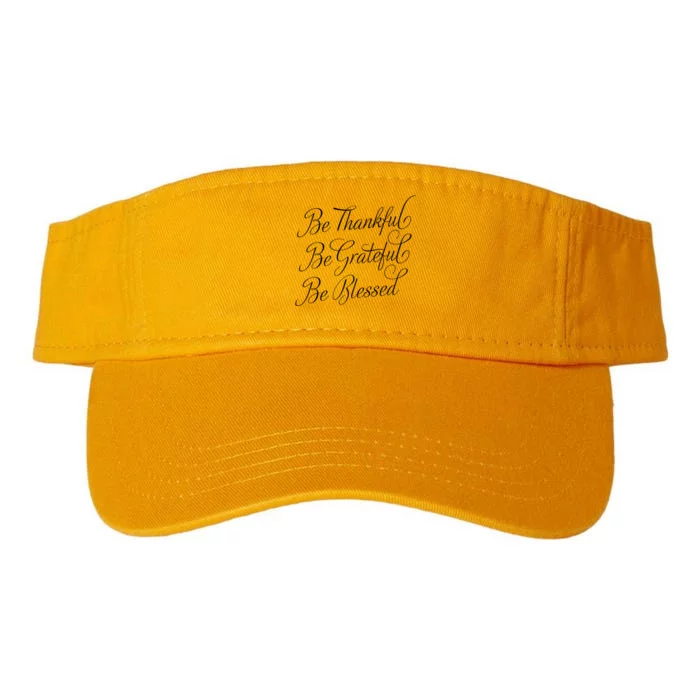 Be Thankful Be Grateful Be Blessed Valucap Bio-Washed Visor