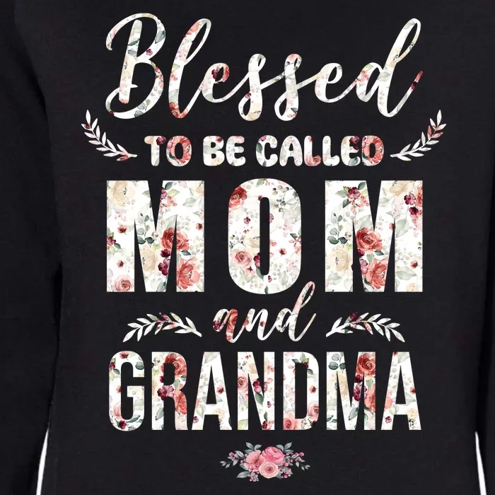 Blessed To Be Called Mom And Grandma Floral Womens California Wash Sweatshirt