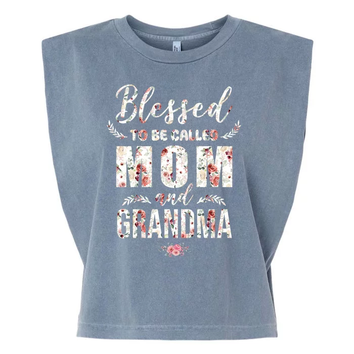 Blessed To Be Called Mom And Grandma Floral Garment-Dyed Women's Muscle Tee