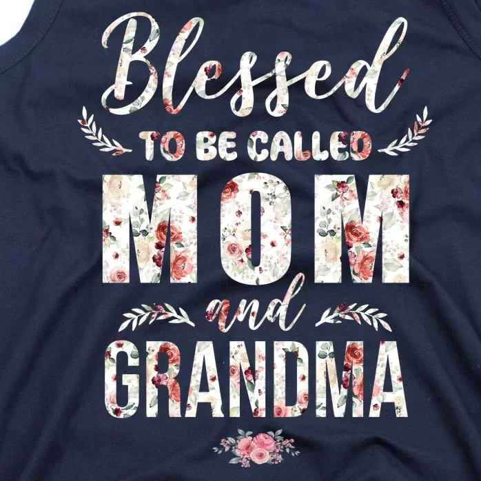 Blessed To Be Called Mom And Grandma Floral Tank Top