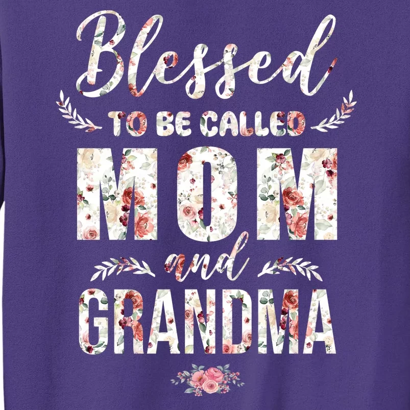 Blessed To Be Called Mom And Grandma Floral Sweatshirt