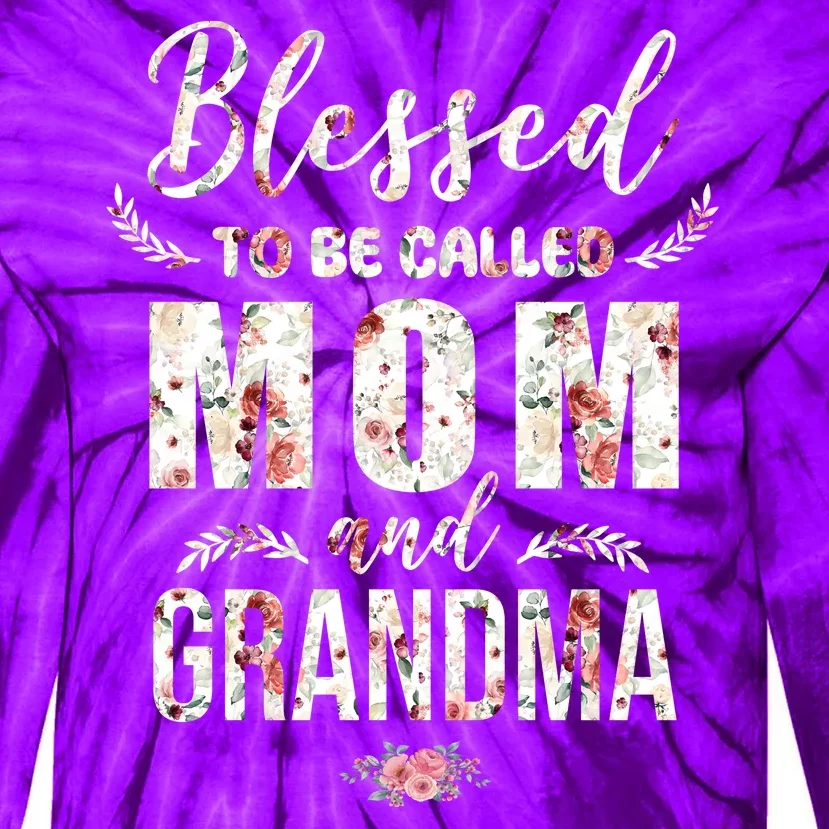 Blessed To Be Called Mom And Grandma Floral Tie-Dye Long Sleeve Shirt