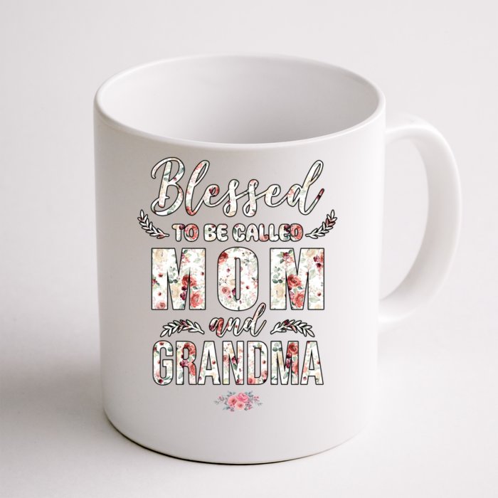 Blessed To Be Called Mom And Grandma Floral Front & Back Coffee Mug