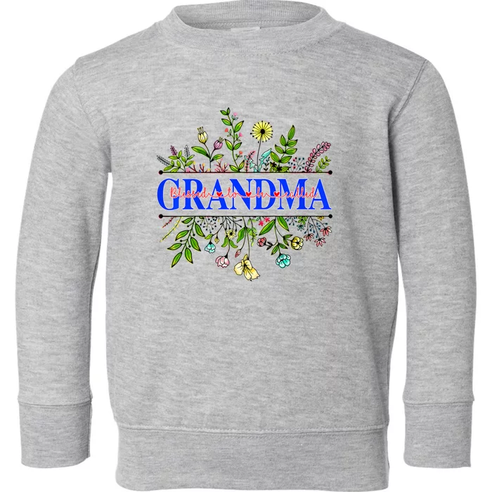 Blessed To Be Called Grandma Wildflower Toddler Sweatshirt