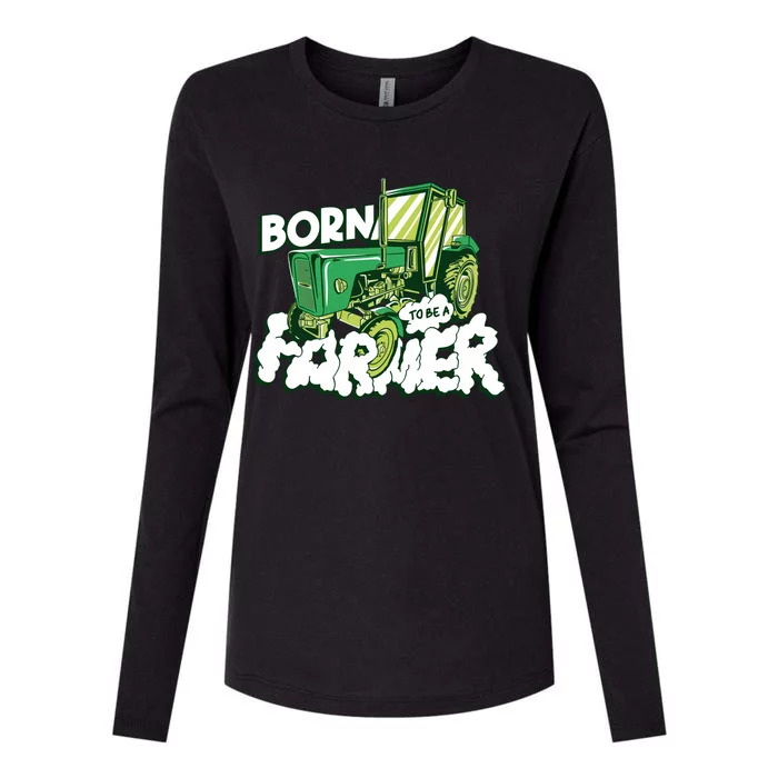 Born To Be A Farmer Tractor Farmer Meaningful Gift Womens Cotton Relaxed Long Sleeve T-Shirt