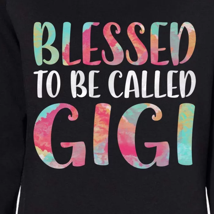 Blessed To Be Called Gigi Funny Gift Mother's Day Funny Gift Meaningful Gift Womens California Wash Sweatshirt