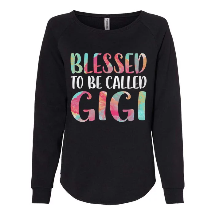 Blessed To Be Called Gigi Funny Gift Mother's Day Funny Gift Meaningful Gift Womens California Wash Sweatshirt