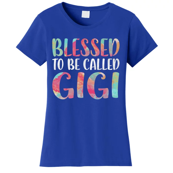 Blessed To Be Called Gigi Funny Gift Mother's Day Funny Gift Meaningful Gift Women's T-Shirt