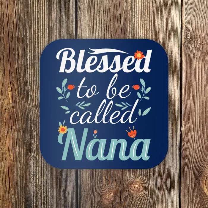 Blessed To Be Called Nana Coaster