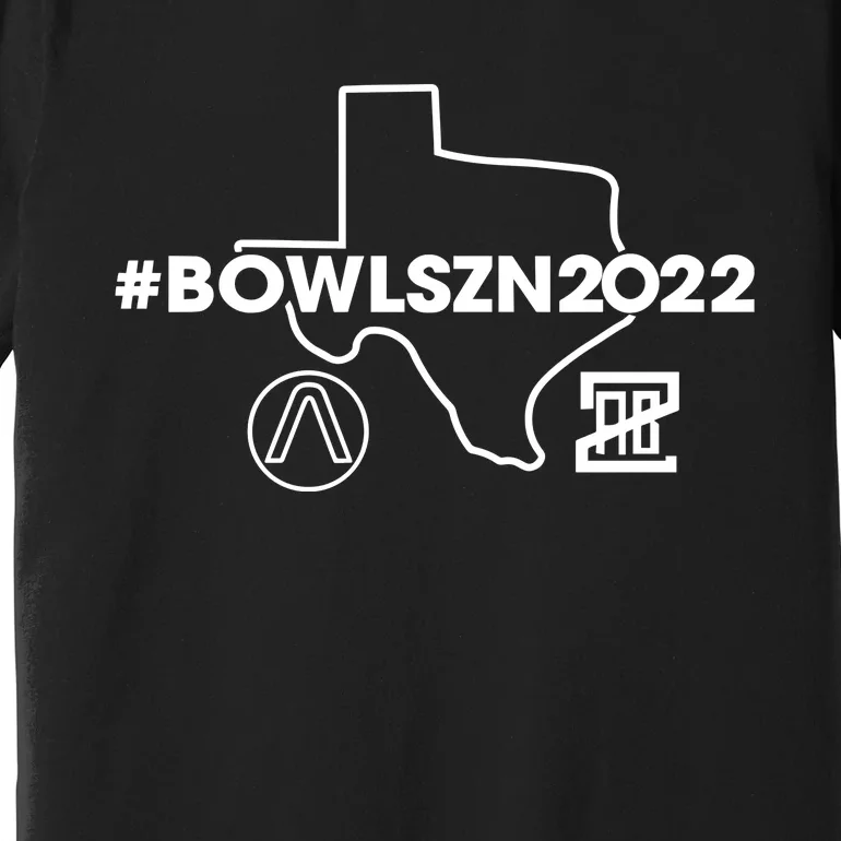 Bowlszn2022 Texas Premium T-Shirt