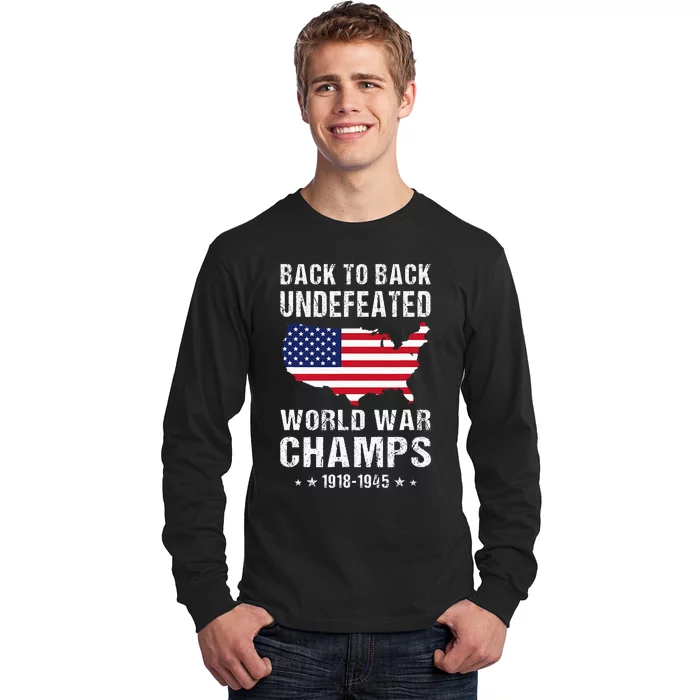 Back To Back Undefeated World War Champs American Long Sleeve Shirt