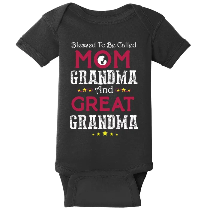 Blessed To Be Called Mom Grandma And Great Grandma Baby Bodysuit