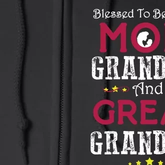 Blessed To Be Called Mom Grandma And Great Grandma Full Zip Hoodie