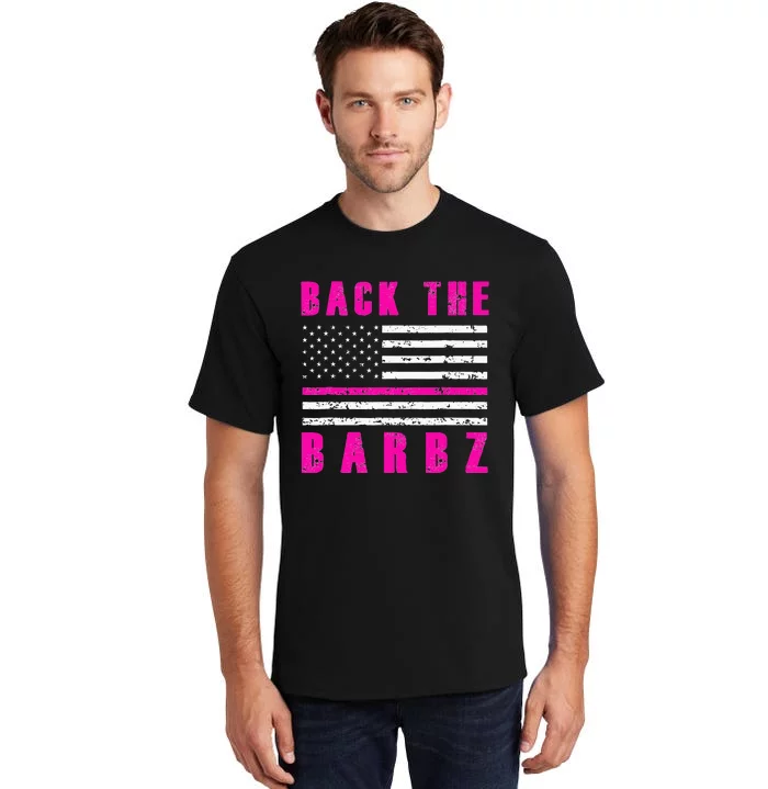 Back The Barbz Flag Love Barbs 4th Of July Tall T-Shirt