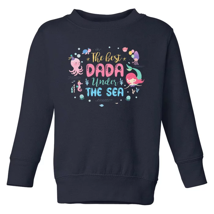 Birthday The Best Dada Under The Sea Toddler Sweatshirt