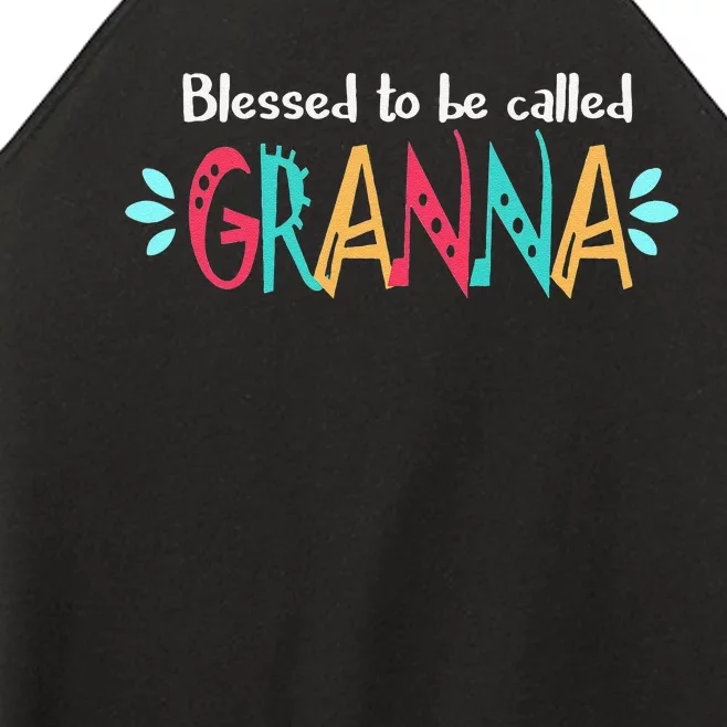 Blessed To Be Called Granna Women’s Perfect Tri Rocker Tank