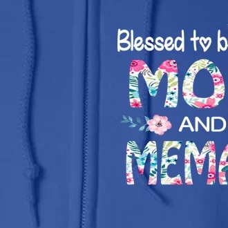 Blessed To Be Called Mom And Memaw Floral Gift Teefor Memaw Cool Gift Full Zip Hoodie