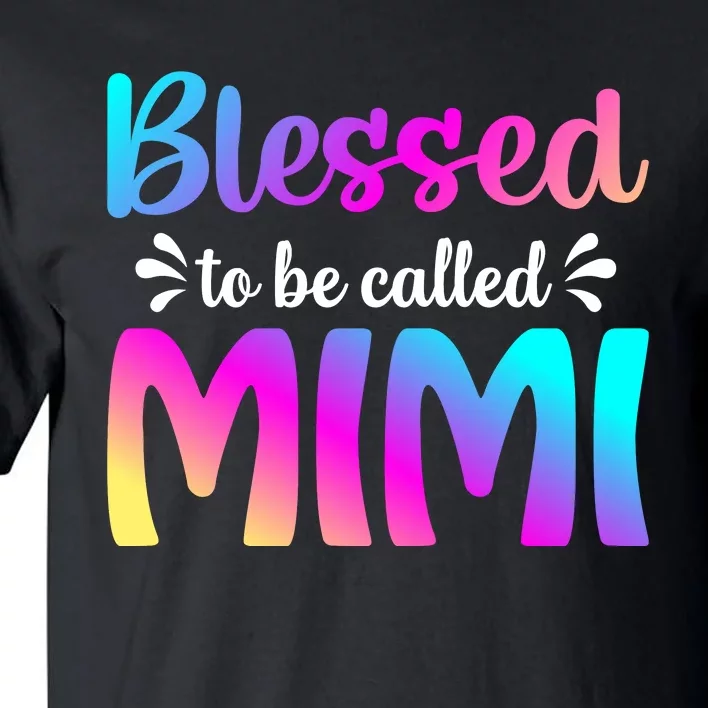 Blessed To Be Called Mimi Mother Tall T-Shirt