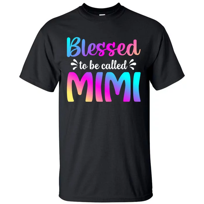 Blessed To Be Called Mimi Mother Tall T-Shirt