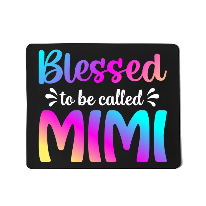 Blessed To Be Called Mimi Mother Mousepad