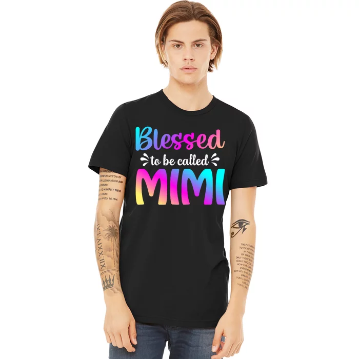 Blessed To Be Called Mimi Mother Premium T-Shirt