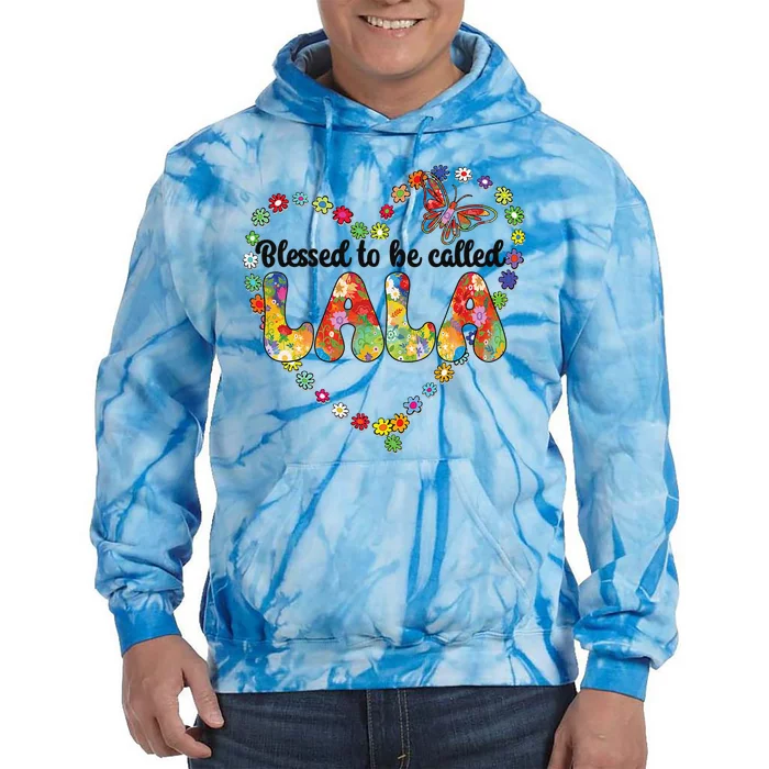 Blessed To Be Called Lala Grandma Lala Grandmother Tie Dye Hoodie