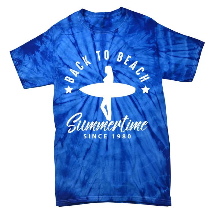 Back To Beach Summertime Surfing Gift Tie-Dye T-Shirt