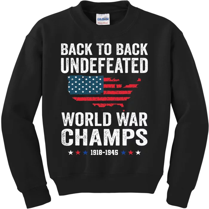 Back To Back Undefeated World War Champs Kids Sweatshirt