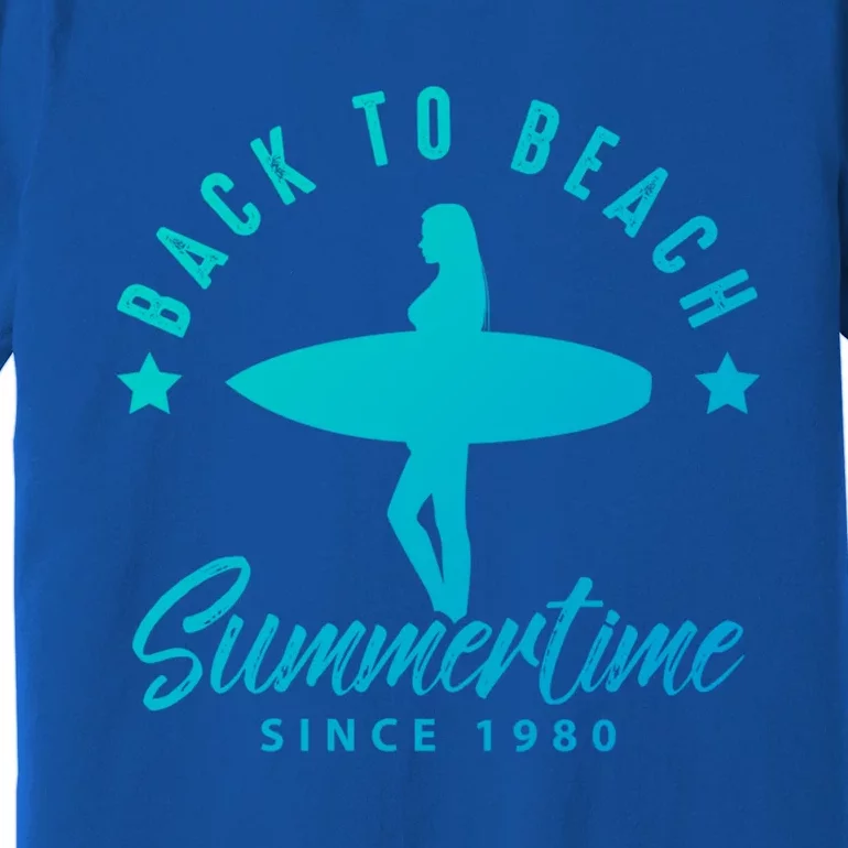 Back To Beach Summertime Surfing Gift Premium T-Shirt