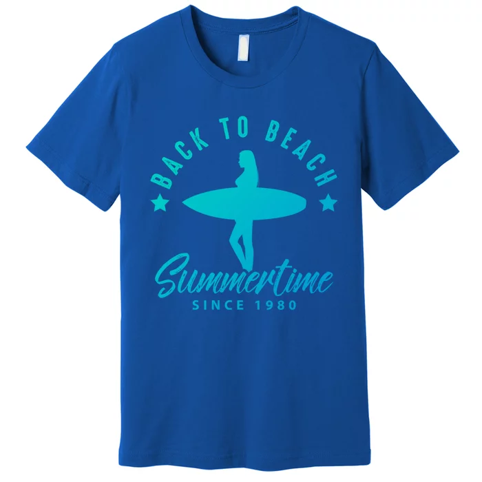 Back To Beach Summertime Surfing Gift Premium T-Shirt