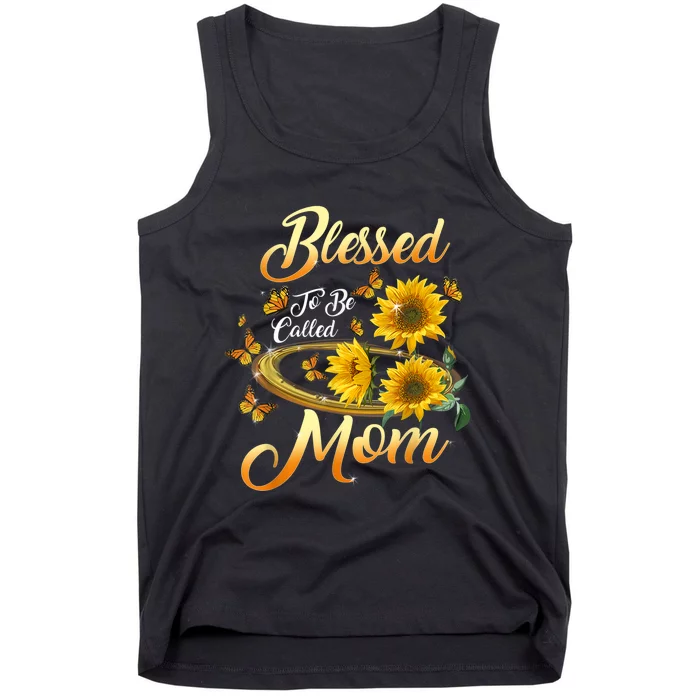 Blessed To Be Called Mom Sunflower Mothers Day Tank Top