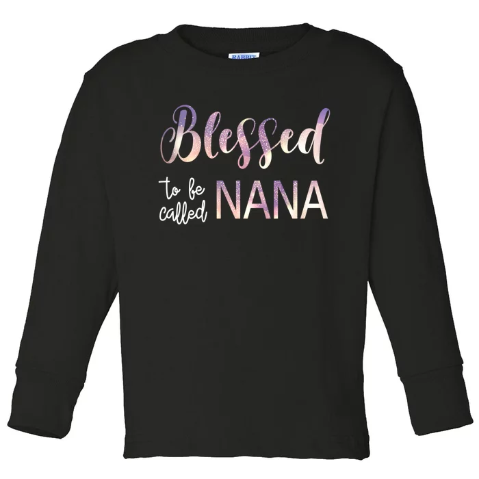 Blessed To Be Called Nana Grandma Christmas MotherS Day Toddler Long Sleeve Shirt