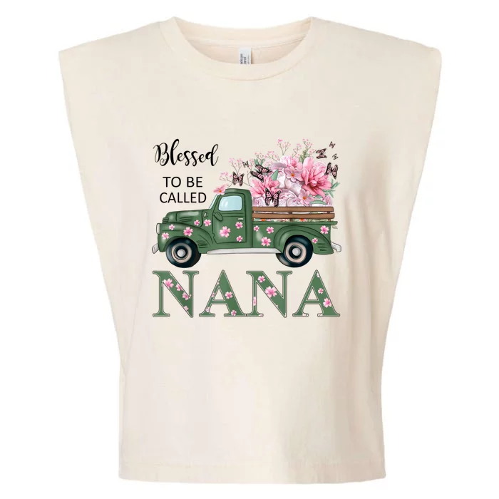 Blessed To Be Called Nana Mother Day Birthday Christmas Nana Garment-Dyed Women's Muscle Tee