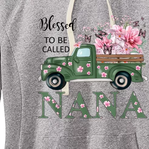 Blessed To Be Called Nana Mother Day Birthday Christmas Nana Women's Fleece Hoodie