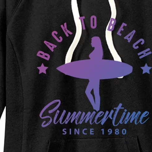 Back To Beach Summertime Surfing Gift Women's Fleece Hoodie