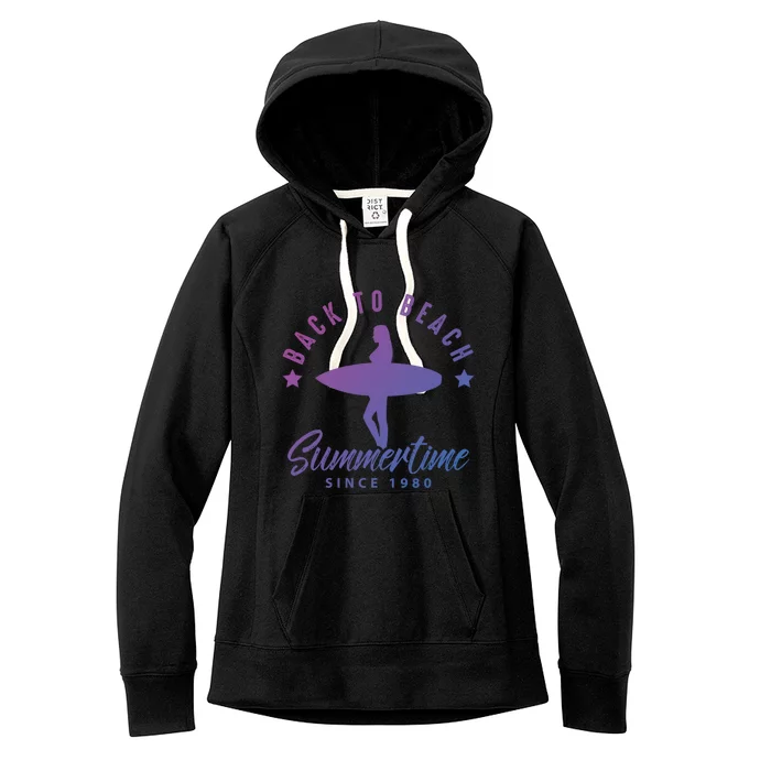 Back To Beach Summertime Surfing Gift Women's Fleece Hoodie